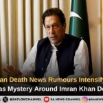 Imran Khan Death News Rumours Intensify Sisters Assaulted as Mystery Around Imran Khan Death Grows