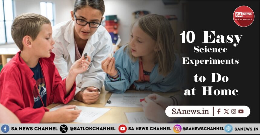 10 Easy Science Experiments to Do at Home