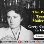 The Woman Who Transformed Modern Medicine Gerty Cori’s Journey to Greatness