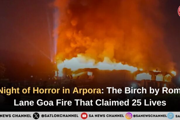 A Night of Horror in Arpora: The Birch by Romeo Lane Goa Fire That Claimed 25 Lives