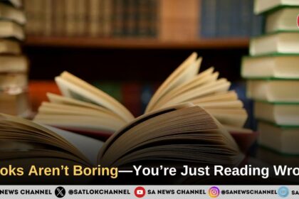 Books Aren’t Boring—You’re Just Reading Wrong
