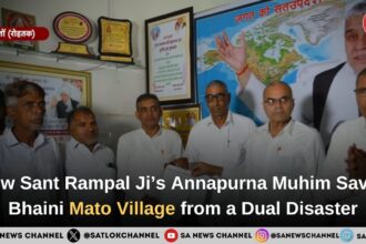 How Sant Rampal Ji Maharaj’s Annapurna Muhim Saved Bhaini Mato Village