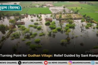 The Turning Point for Gudhan Village: Relief Guided by Sant Rampal Ji Maharaj
