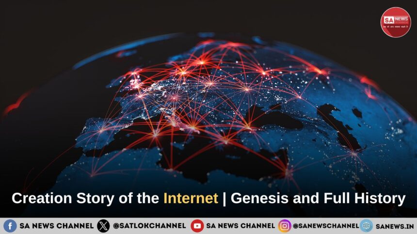 Creation Story of the Internet | Genesis and Full History