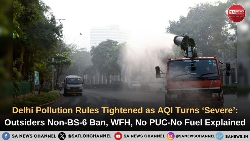 Delhi Pollution Rules Tightened as AQI Turns ‘Severe’: Outsiders Non-BS-6 Ban