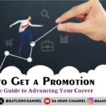 How to Get a Promotion A Strategic Guide to Advancing Your Career