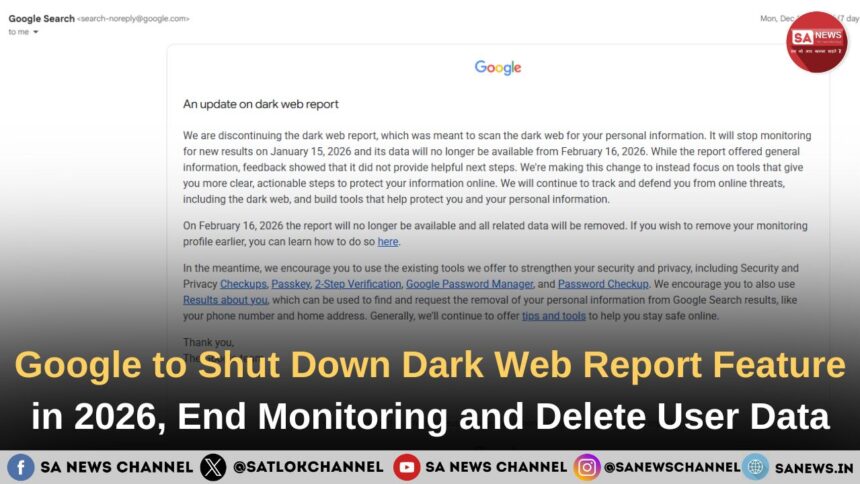 Google to Shut Down Dark Web Report Feature in 2026, End Monitoring and Delete User Data