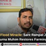 Sisar khas Flood Miracle: Sant Rampal Ji Maharaj’s Annapurna Muhim Restores Farming Hope
