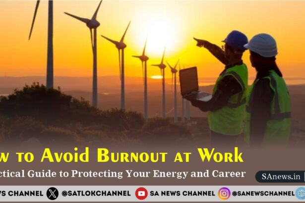 How to Avoid Burnout at Work A Practical Guide to Protecting Your Energy and Career