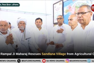 Sant Rampal Ji Maharaj Rescues Sandlana Village from Agricultural Crisis