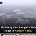Annapurna Muhim by Sant Rampal Ji Maharaj: A Lifesaver for Farmers of Kamach Khera Village