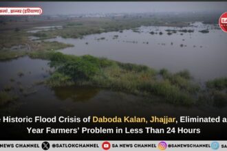 Saint Rampal Ji Maharaj Ended a 10-Year-Old Flood Crisis in Daboda Kalan Village in Less Than 24 Hours