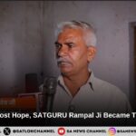 When Nakloi Lost Hope, SATGURU Rampal Ji Maharaj Became Their Sanctuary