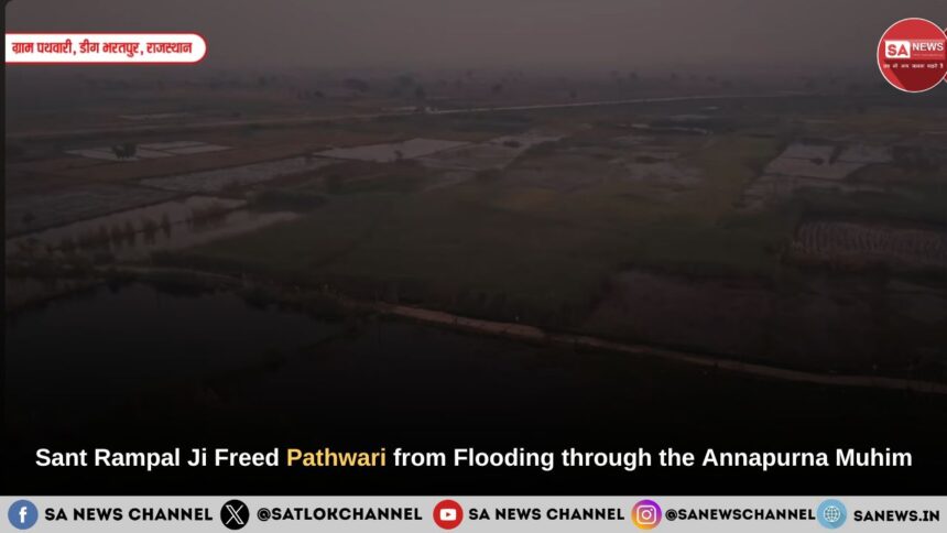 Sant Rampal Ji Freed Pathwari from Flooding through the Annapurna Muhim