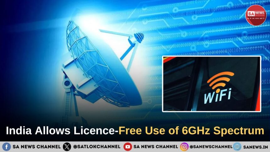 India Allows Licence-Free Use of 6GHz Spectrum