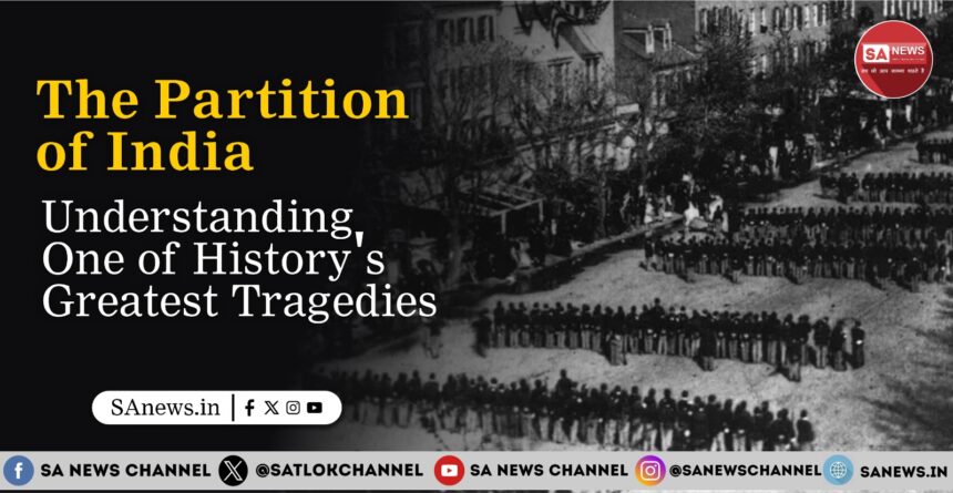 The Partition of India Understanding One of History's Greatest Tragedies