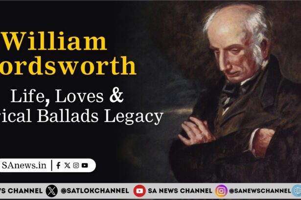 William Wordsworth Life, Loves & Lyrical Ballads Legacy
