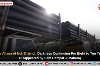 Kira Village of Nuh District: Darkness Continuing For Eight to Ten Years Disappeared by Sant Rampal Ji Maharaj