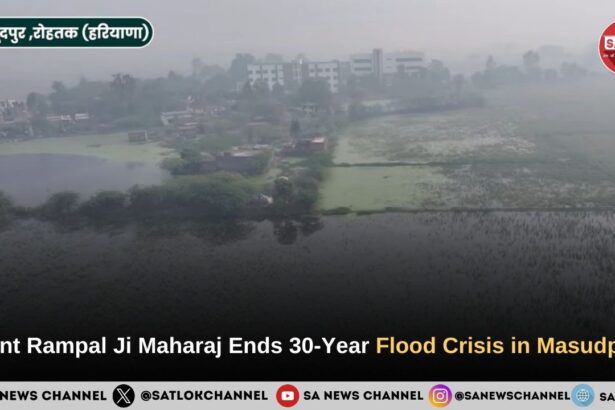 Government Fails in Masudpur; Sant Rampal Ji Maharaj Changed the Fate of Farmers With a 5260 Feet Pipeline