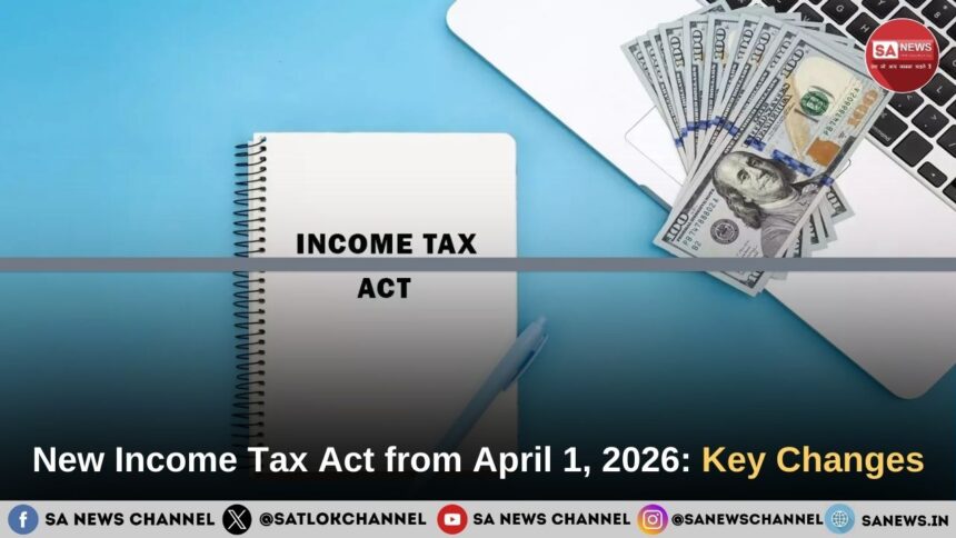 New Income Tax Act from April 1, 2026 Key Changes