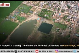 Sant Rampal Ji Maharaj Transforms the Fortunes of Farmers in Dhad Village, Hisar Through Annapurna Muhim