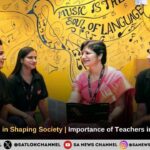 Role of Teachers in Shaping Society | Importance of Teachers in Nation Building