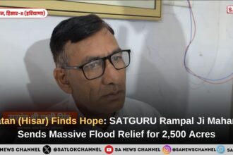 Patan (Hisar) Finds Hope SATGURU Rampal Ji Maharaj Sends Massive Flood Relief for 2,500 Acres