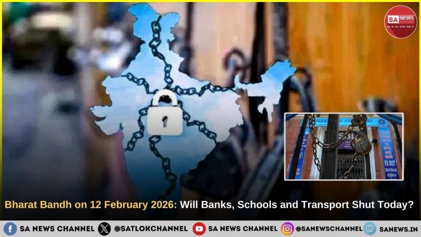Bharat Bandh on 12 February 2026 Will Banks, Schools and Transport Shut Today