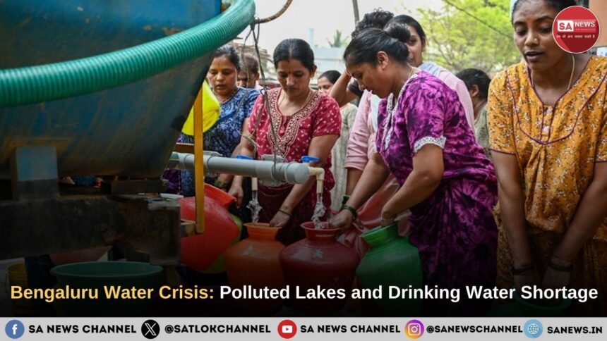 Bengaluru Water Crisis: Polluted Lakes and Drinking Water Shortage