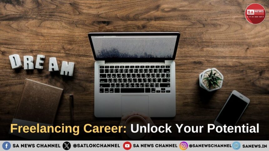 Freelancing Career: Unlock Your Potential