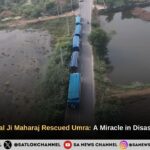 How Sant Rampal Ji Maharaj Rescued Umra: A Miracle in Disaster Management