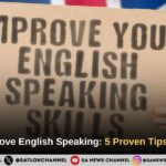 How to Improve English Speaking: 5 Proven Tips for Fluency