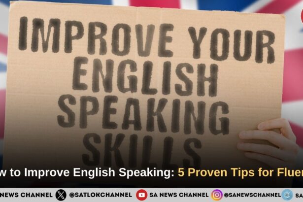 How to Improve English Speaking: 5 Proven Tips for Fluency