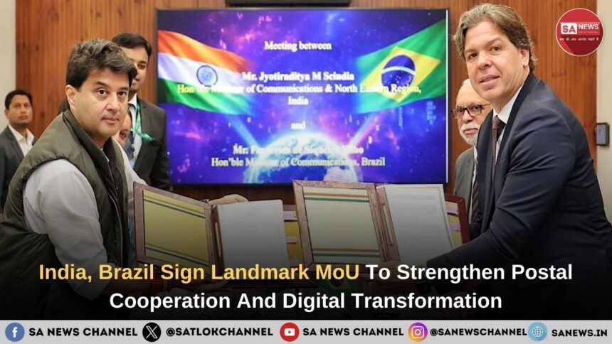 India, Brazil Sign Landmark MoU To Strengthen Postal Cooperation And Digital Transformation