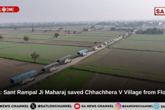 ​Nuh: Sant Rampal Ji Maharaj saved Chhachhera V Village from Floods