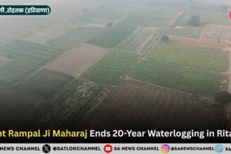 ​Sant Rampal Ji Maharaj Ends 20-Year Waterlogging in Ritauli.