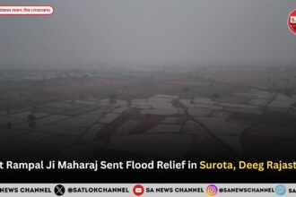 Sant Rampal Ji Maharaj Sent Flood Relief in Surota, Deeg Rajasthan
