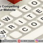 How to Write Compelling Copy for Your Website