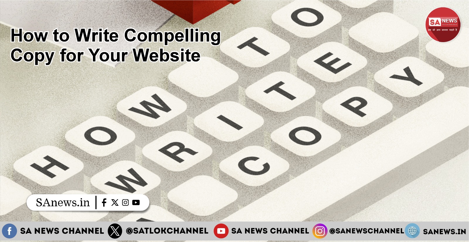 How to Write Compelling Copy for Your Website - SA News