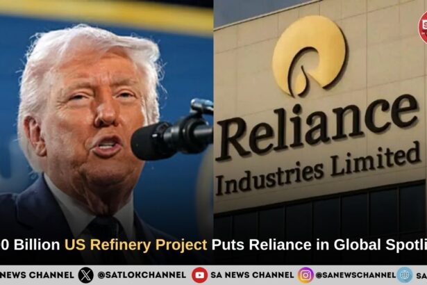 US Oil Refinery Reliance’s $300B US Oil Refinery Project Sparks Global Buzz
