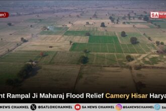 Sant Rampal Ji Maharaj Flood Relief Camery Hisar Haryana