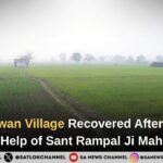 How Sagwan Village Recovered After Flood by the Help of Sant Rampal Ji Maharaj