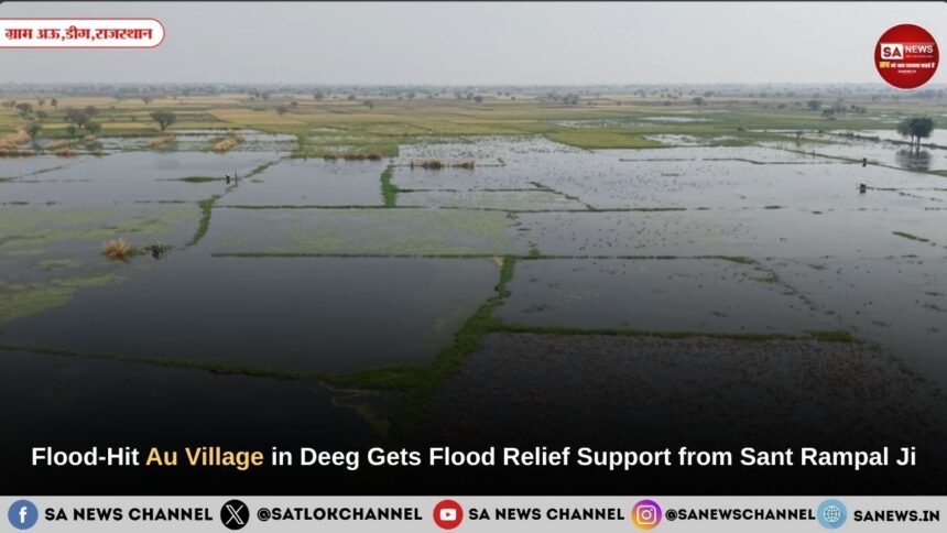 Flood-Hit Au Village in Deeg Gets Flood Relief Support from Sant Rampal Ji Maharaj