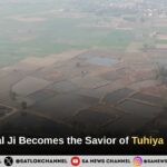 Saint Rampal Ji Becomes the Savior of Tuhiya in Rajasthan