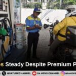 Fuel Prices Stable as Premium Petrol Hiked Amid Middle East Tensions