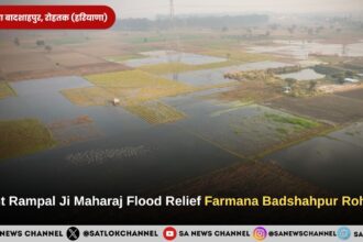 Sant Rampal Ji Maharaj Flood Relief Farmana Badshahpur Rohtak