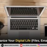 How to Organize Your Digital Life (Files, Emails, Photos)