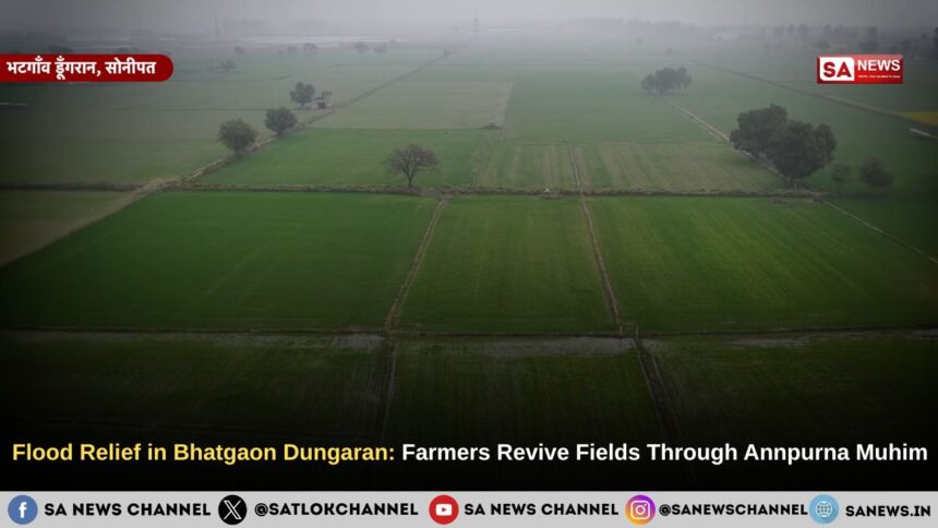 Flood Relief in Bhatgaon Dungaran: Farmers Revive Fields Through Annpurna Muhim