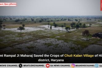 Saint Rampal Ji Maharaj Saved the Crops of Chuli Kalan Village of Hisar district, Haryana
