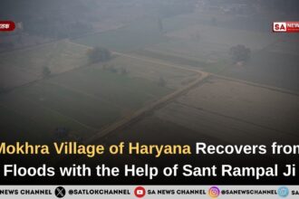 Mokhra Village of Haryana Recovers from Floods with the Help of Sant Rampal Ji Maharaj